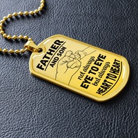 Load image into Gallery viewer, Father and son not always eye to eye - Dog Tag - JustFamilyThings
