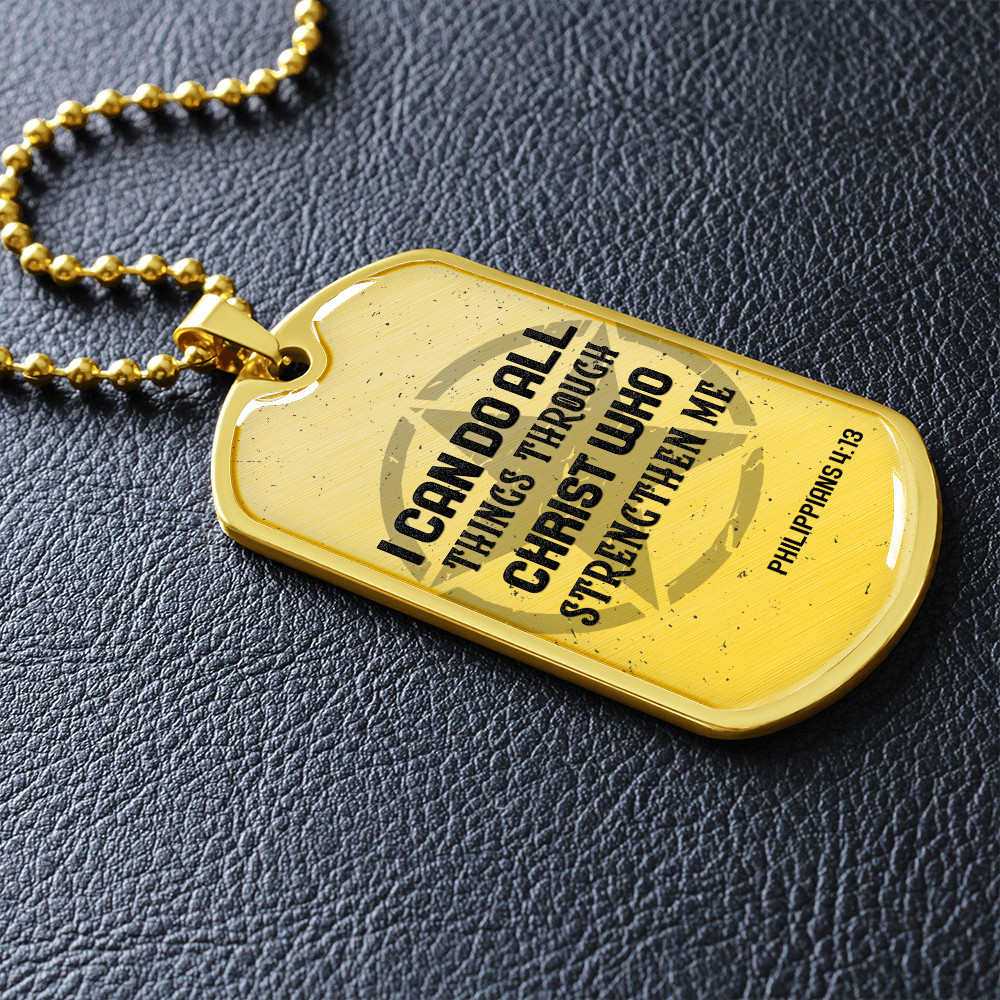 I can do all things through Christ - Dog Tag - JustFamilyThings