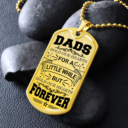 Dads Hold Our Hearts - Dog Tag - JustFamilyThings
