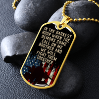Load image into Gallery viewer, In the darkest hour - Dog Tag - JustFamilyThings
