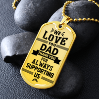 Load image into Gallery viewer, We love you dad - Dog Tag - JustFamilyThings
