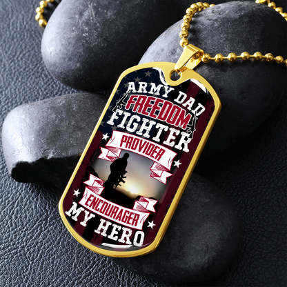 Army Dad provider encourager my hero - Dog Tag - JustFamilyThings