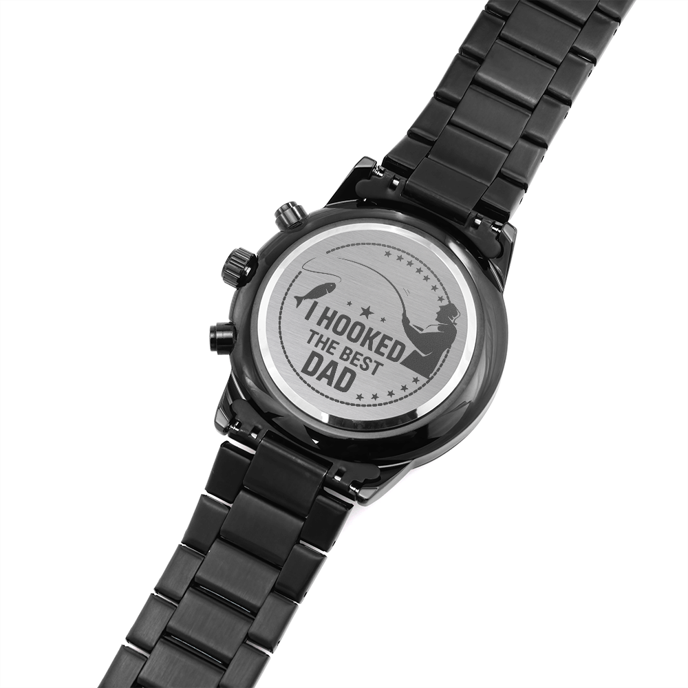 I Hooked The Best Dad - Black Chronograph Watch - JustFamilyThings