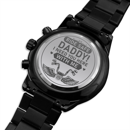 Ride Safe Daddy, Gift For Biker Dad - Black Chronograph Watch - JustFamilyThings