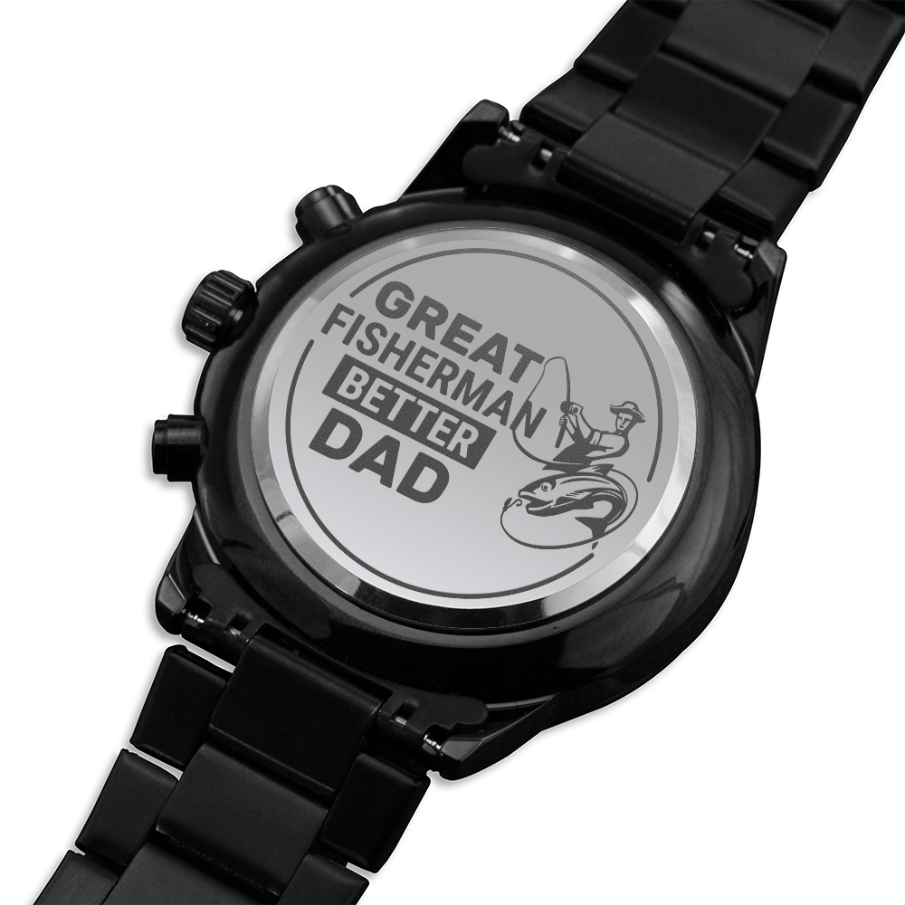 Great Fisherman Better Dad - Black Chronograph Watch - JustFamilyThings