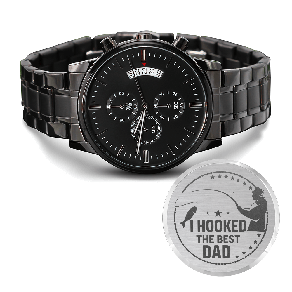 I Hooked The Best Dad - Black Chronograph Watch - JustFamilyThings