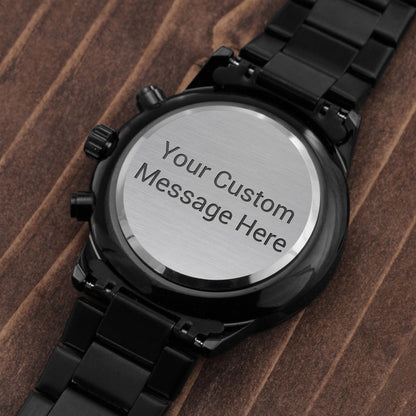 Black Chronograph Watch - Custom Message - JustFamilyThings