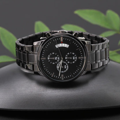 Black Chronograph Watch - Custom Message - JustFamilyThings