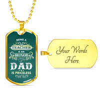 Load image into Gallery viewer, Being a Teacher Dad - Dog Tag - JustFamilyThings
