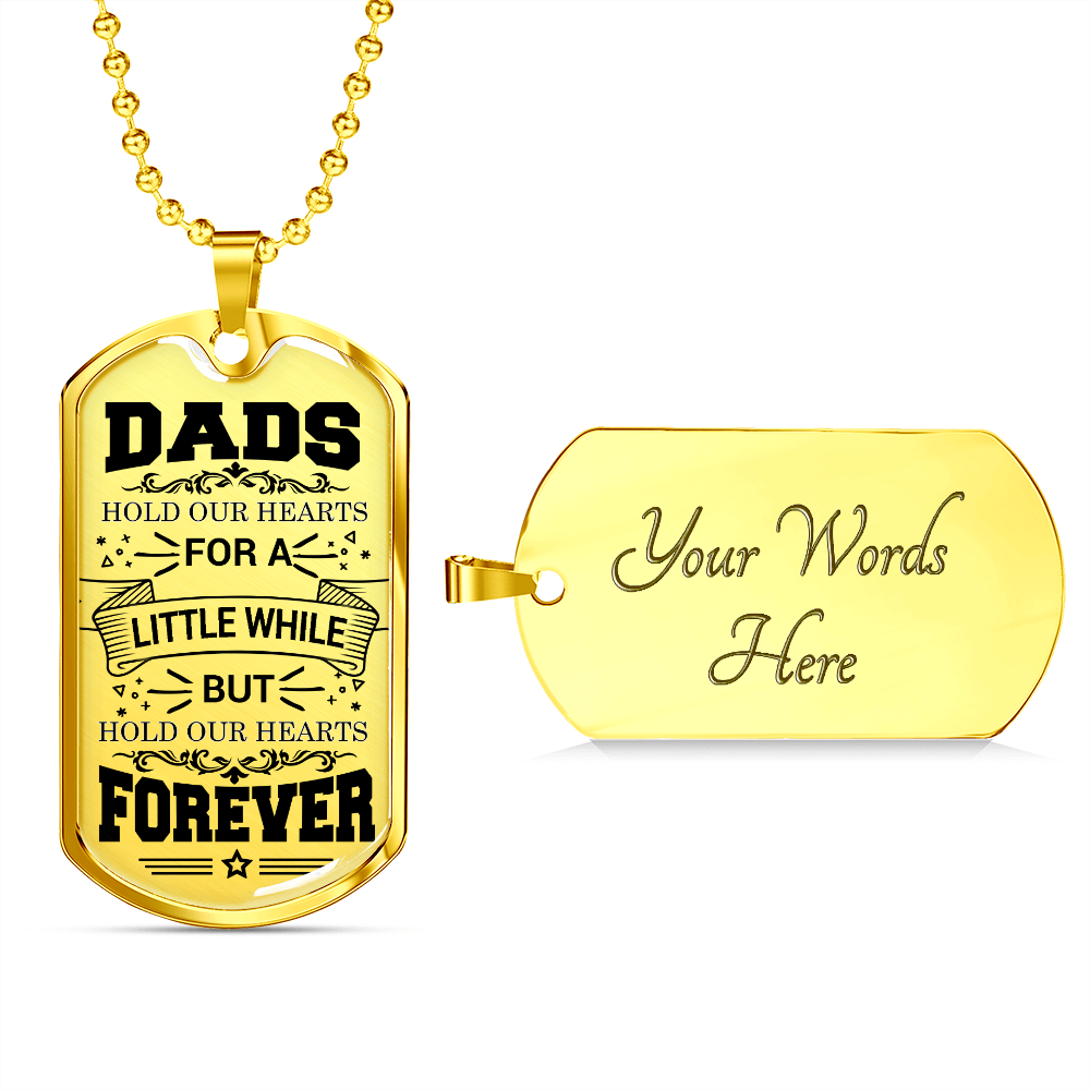 Dads Hold Our Hearts - Dog Tag - JustFamilyThings
