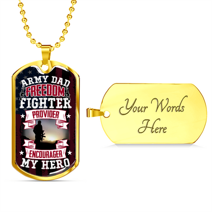 Army Dad provider encourager my hero - Dog Tag - JustFamilyThings