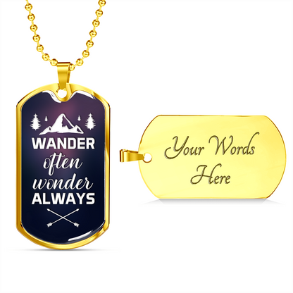 Wander often wonder always - Dog Tag - JustFamilyThings