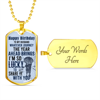 Load image into Gallery viewer, Husband Birthday To Husband - Dog Tag - JustFamilyThings
