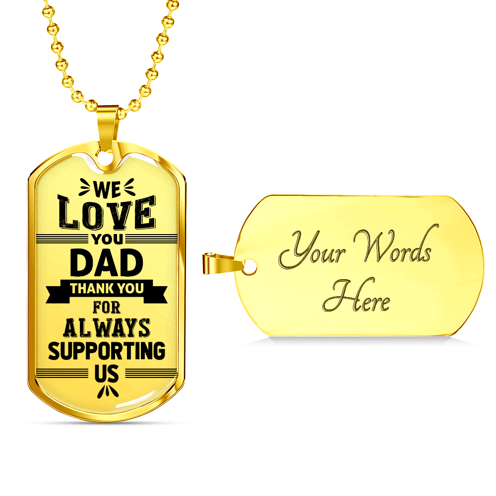 We love you dad - Dog Tag - JustFamilyThings