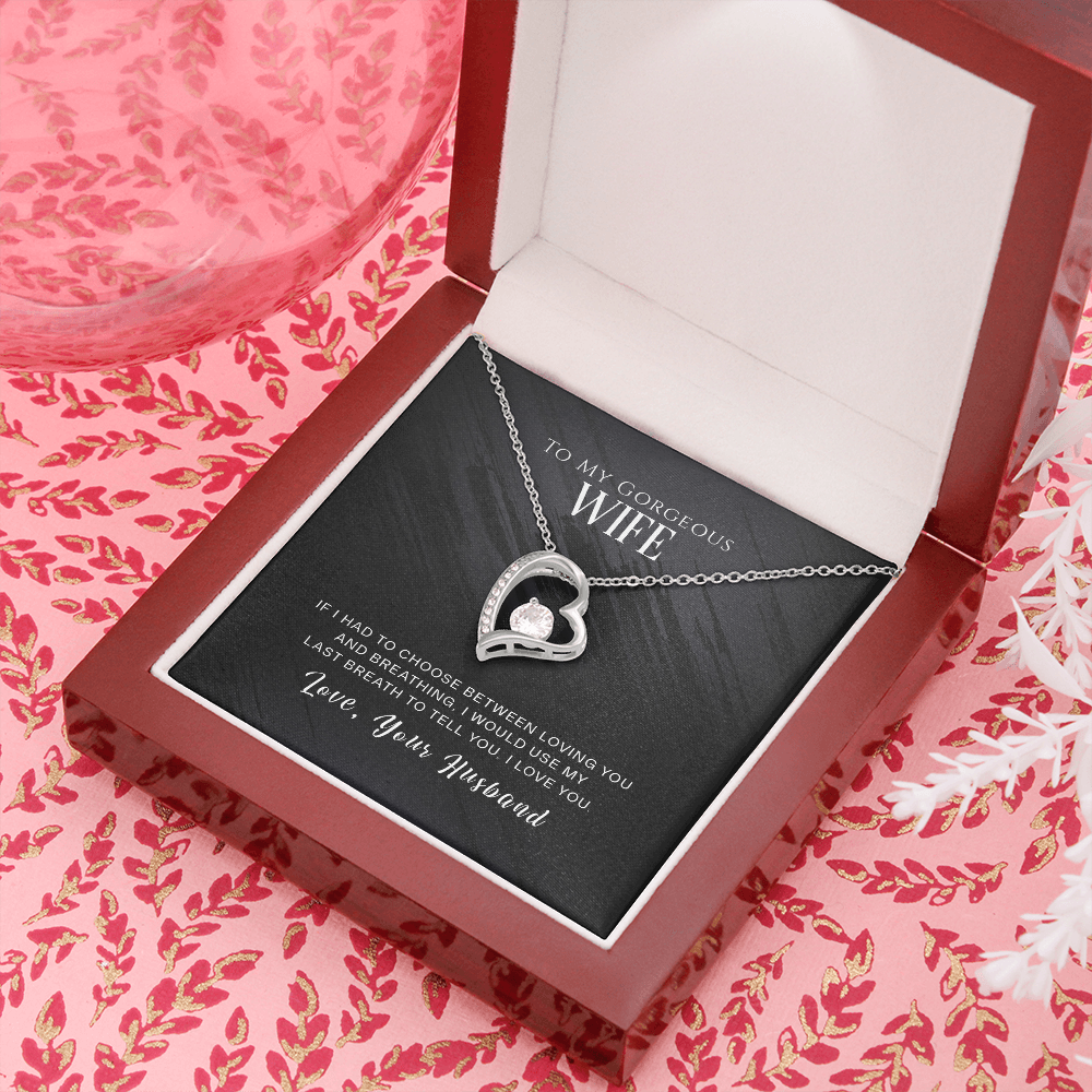 To my gorgeous wife - If I had to choose - Forever Love Necklace - JustFamilyThings