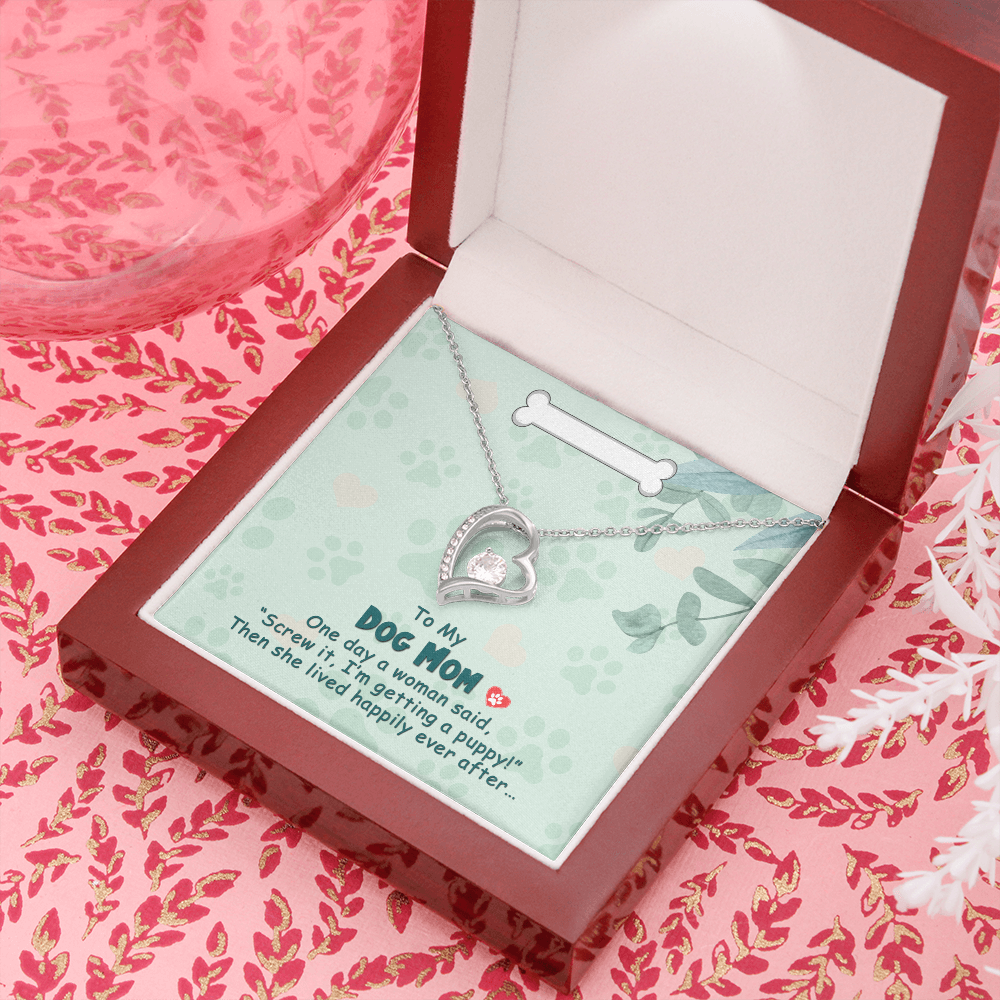 To My Dog Mom - One day - Forever Love Necklace - JustFamilyThings