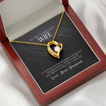 To my gorgeous wife - If I had to choose - Forever Love Necklace - JustFamilyThings