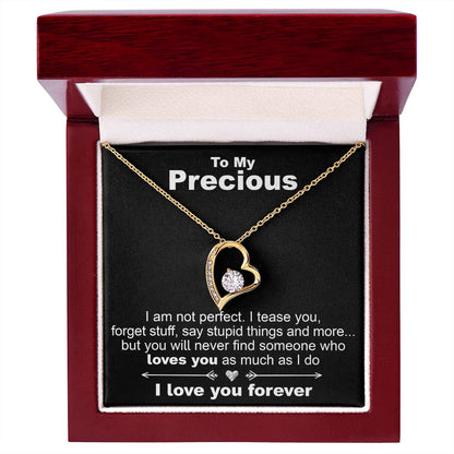 To My Precious, I Am Not Perfect- Forever Love Necklace - JustFamilyThings