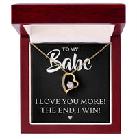 Load image into Gallery viewer, To My Babe, I Love You More - Forever Love Necklace - JustFamilyThings
