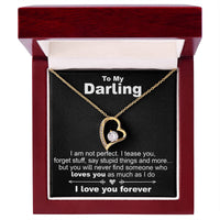 Load image into Gallery viewer, To My Darling, I Am Not Perfect - Forever Love Necklace - JustFamilyThings
