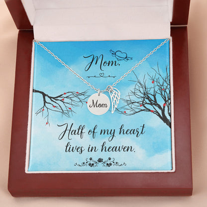 Half of my heart - Mom Remembrance Necklace - JustFamilyThings