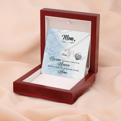 Because someone we love - Mom Remembrance Necklace - JustFamilyThings