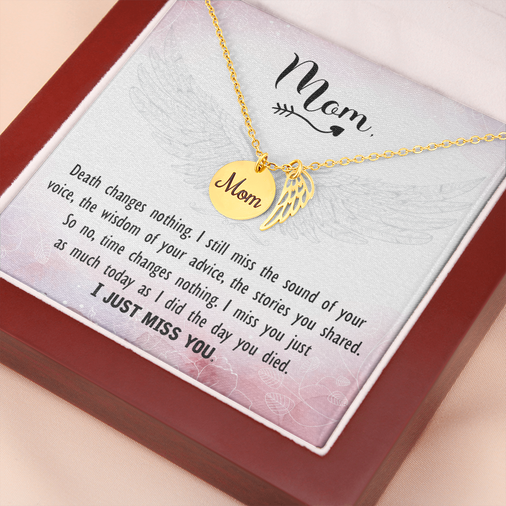 Death changes nothing - Mom Remembrance Necklace - JustFamilyThings