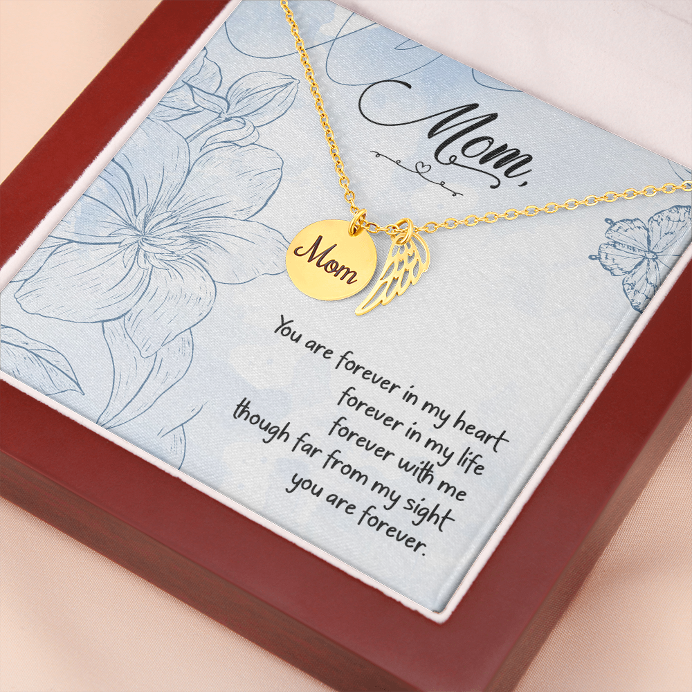 You are forever in my heart - Mom Remembrance Necklace - JustFamilyThings