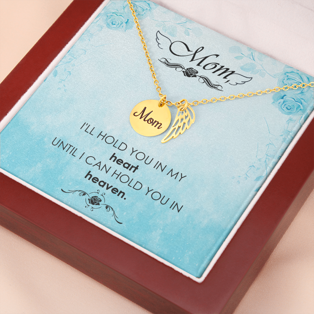 I'll hold you in my heart - Mom Remembrance Necklace - JustFamilyThings