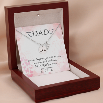 I can no longer see you with my eyes - Dad Remembrance Necklace - JustFamilyThings