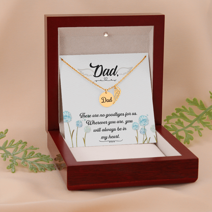 There are no goodbyes - Dad Remembrance Necklace - JustFamilyThings