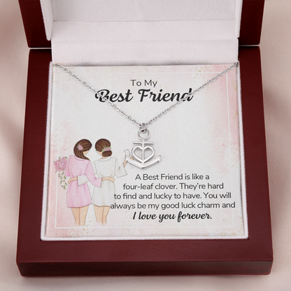 To my best friend - a best friend is like a four-leaf clover - Anchor Pendant Necklace - JustFamilyThings
