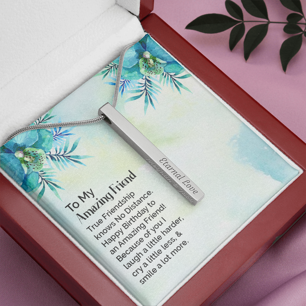 To My amazing friend - Vertical Stick Necklace - JustFamilyThings