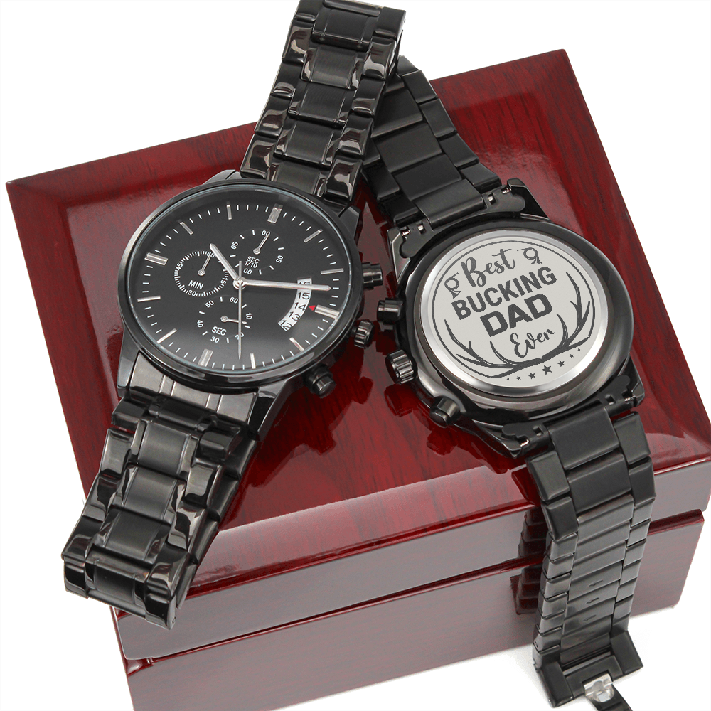Best Bucking Dad Ever - Black Chronograph Watch - JustFamilyThings
