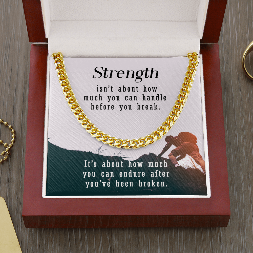 Strength - Motivational - Cuban Link Chain - JustFamilyThings