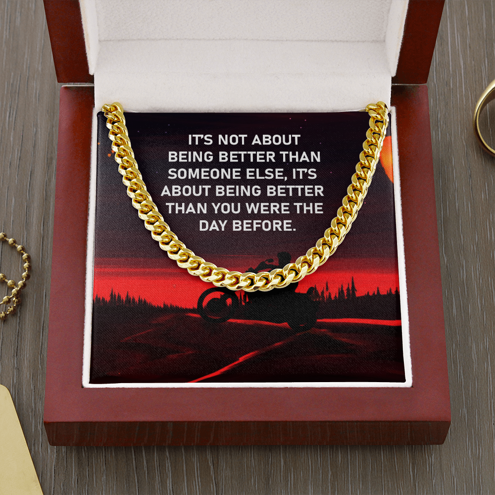 Biker - It's not about being better than someone else - Cuban Link Chain - JustFamilyThings