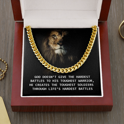 God doesn't give the hardest battles to his toughest warrior - Cuban Link Chain - JustFamilyThings