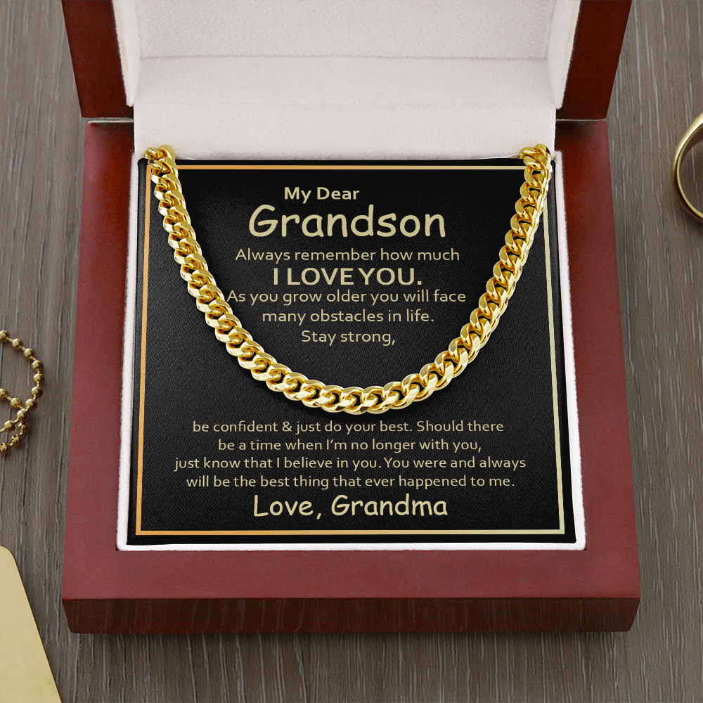 My Dear Grandson from grandma - Always remember how much i love you - Cuban Link Chain - JustFamilyThings