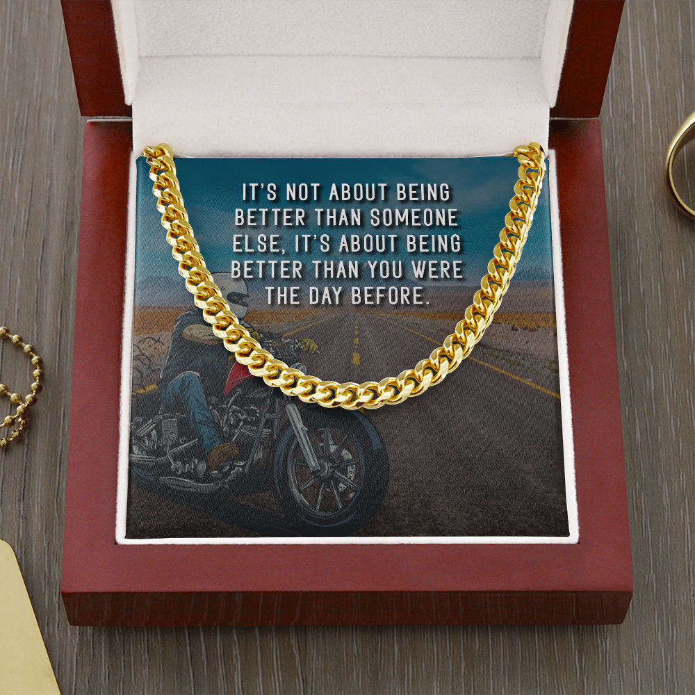 Biker - It's not about being better than someone else - Cuban Link Chain - JustFamilyThings