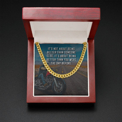 Biker - It's not about being better than someone else - Cuban Link Chain - JustFamilyThings