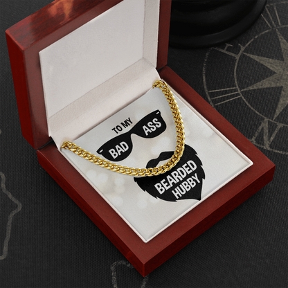 to my badass bearded hubby - Cuban Link Chain - JustFamilyThings