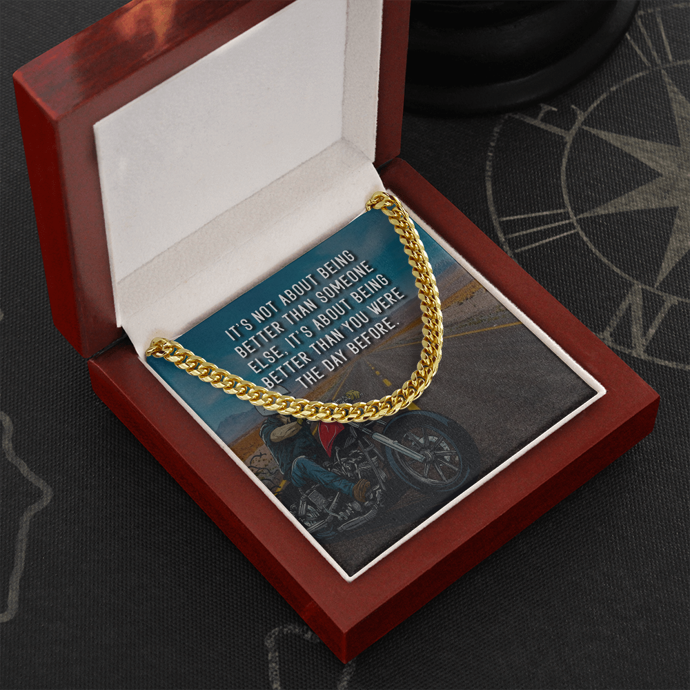 Biker - It's not about being better than someone else - Cuban Link Chain - JustFamilyThings
