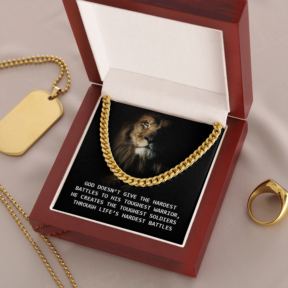 God doesn't give the hardest battles to his toughest warrior - Cuban Link Chain - JustFamilyThings