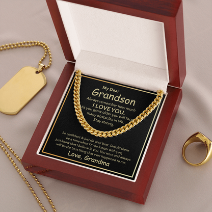 My Dear Grandson from grandma - Always remember how much i love you - Cuban Link Chain - JustFamilyThings