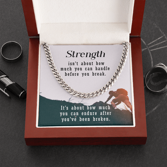 Strength - Motivational - Cuban Link Chain - JustFamilyThings