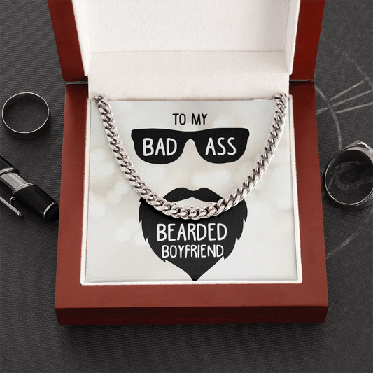 To My Bad Ass Bearded Boyfriend - Cuban Link Chain - JustFamilyThings
