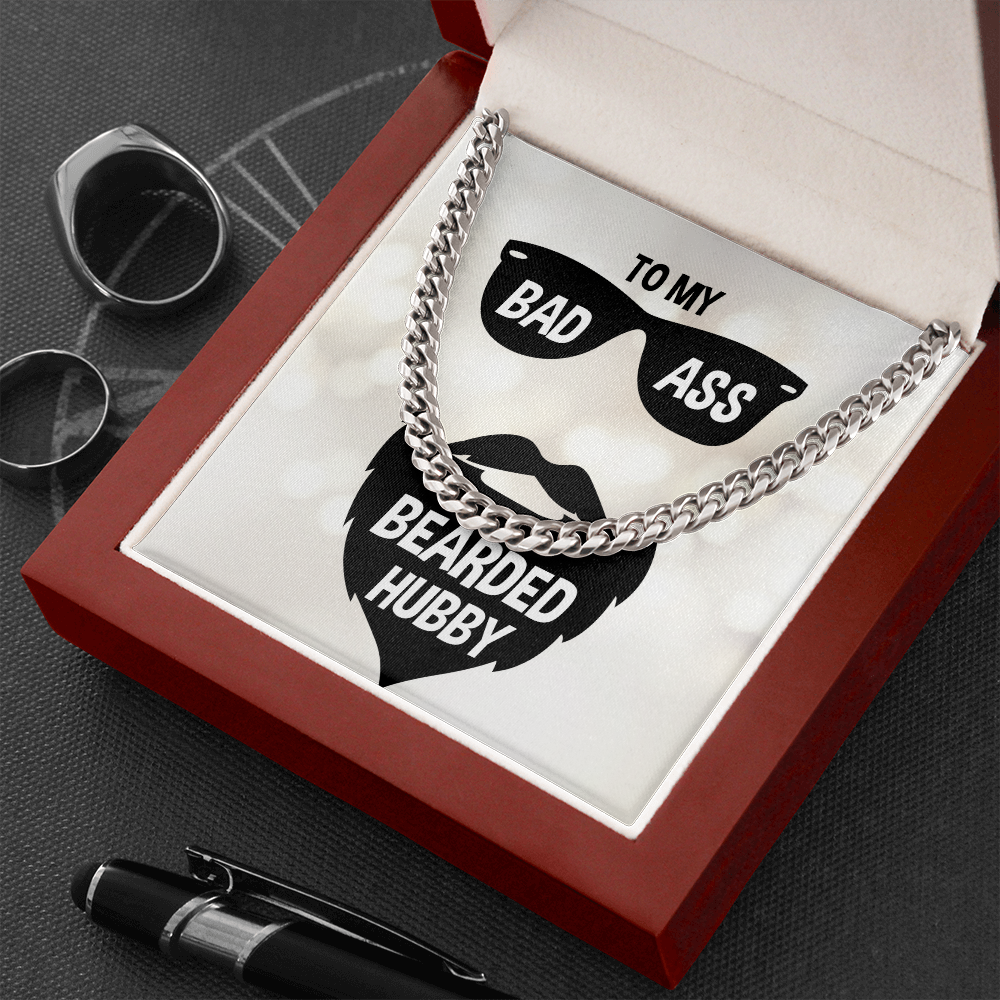 to my badass bearded hubby - Cuban Link Chain - JustFamilyThings
