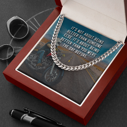 Biker - It's not about being better than someone else - Cuban Link Chain - JustFamilyThings