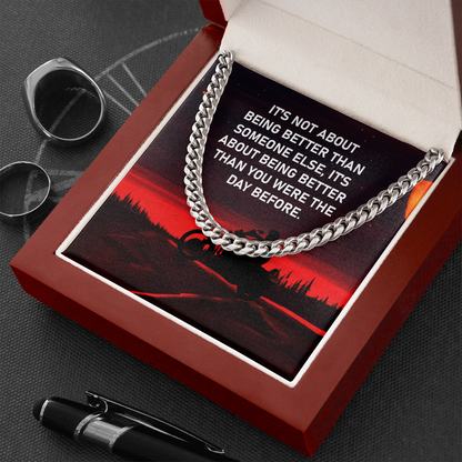 Biker - It's not about being better than someone else - Cuban Link Chain - JustFamilyThings