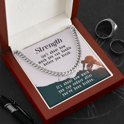 Strength - Motivational - Cuban Link Chain - JustFamilyThings